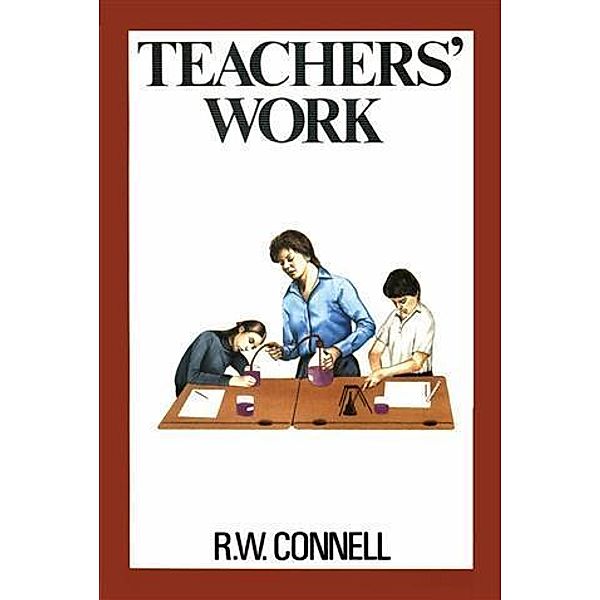 Teachers' Work, RW Connell
