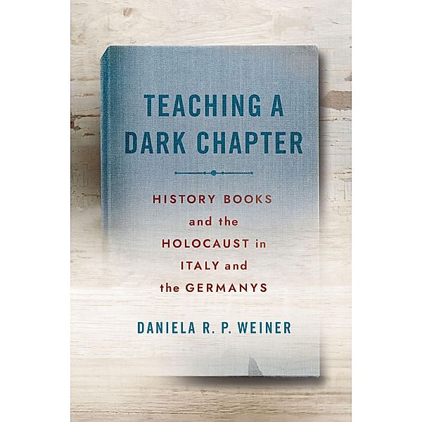 Teaching a Dark Chapter, Daniela R. P. Weiner