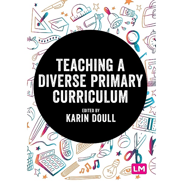 Teaching a Diverse Primary Curriculum / Exploring the Primary Curriculum