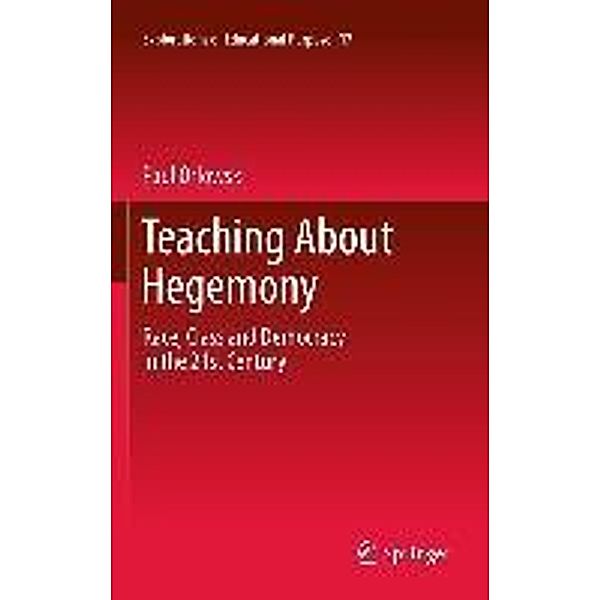 Teaching About Hegemony / Explorations of Educational Purpose Bd.17, Paul Orlowski