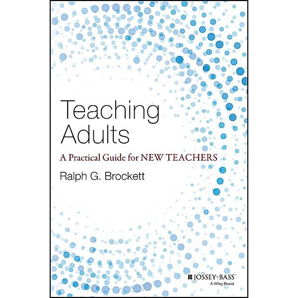 Teaching Adults, Ralph G. Brockett