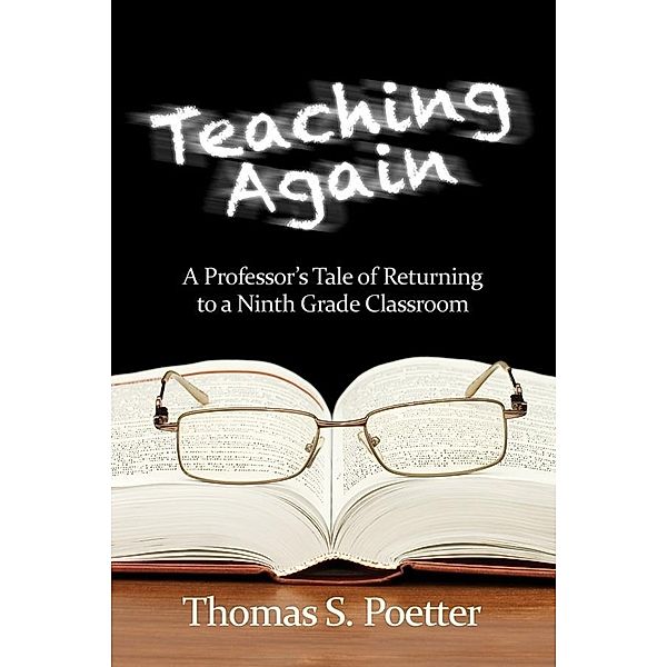 Teaching Again, Thomas S. Poetter