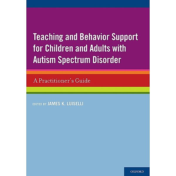 Teaching and Behavior Support for Children and Adults with Autism Spectrum Disorder