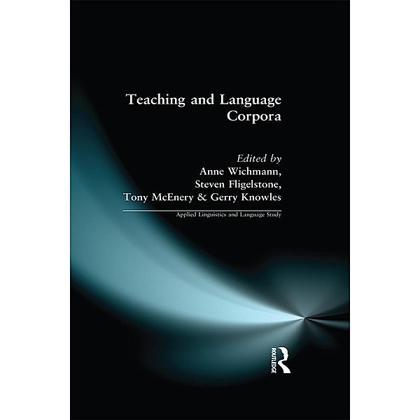 Teaching and Language Corpora, Anne Wichmann, Steven Fligelstone