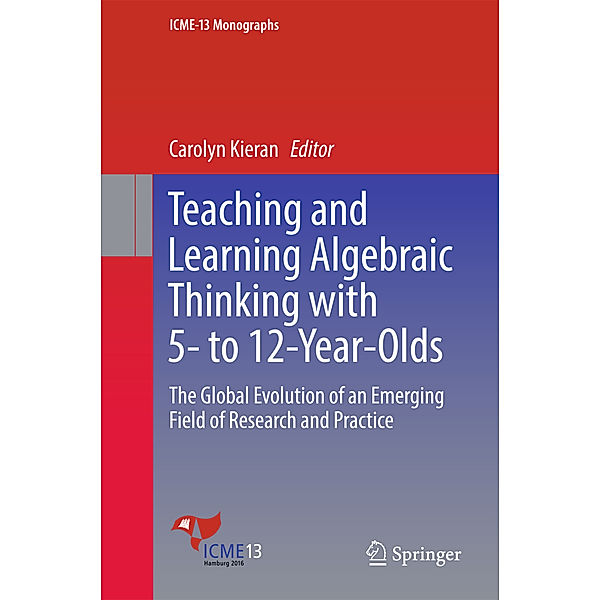 Teaching and Learning Algebraic Thinking with 5- to 12-Year-Olds