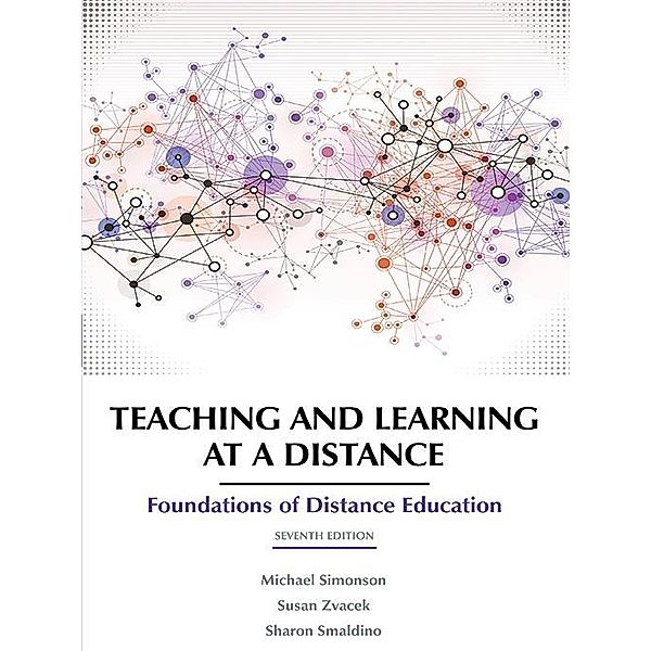 Teaching and Learning at a Distance, Michael Simonson