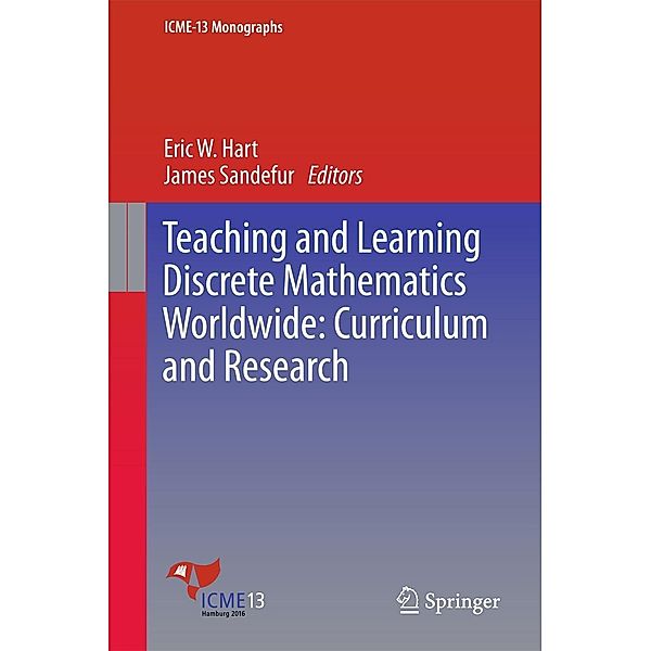 Teaching and Learning Discrete Mathematics Worldwide: Curriculum and Research / ICME-13 Monographs