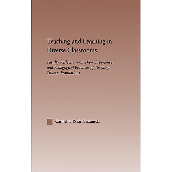 Teaching and Learning in Diverse Classrooms, Carmelita Rosie Castañeda