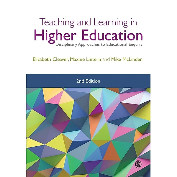 Teaching and Learning in Higher Education, Elizabeth Cleaver, Maxine Lintern, Mike Mclinden