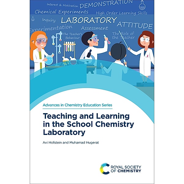 Teaching and Learning in the School Chemistry Laboratory / ISSN, Avi Hofstein, Muhamad Hugerat