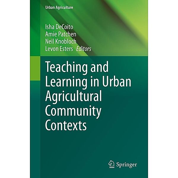Teaching and Learning in Urban Agricultural Community Contexts / Urban Agriculture
