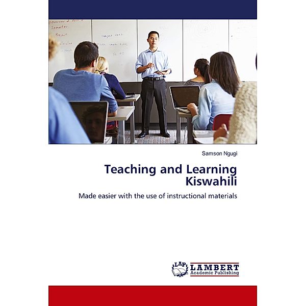 Teaching and Learning Kiswahili, Samson Ngugi