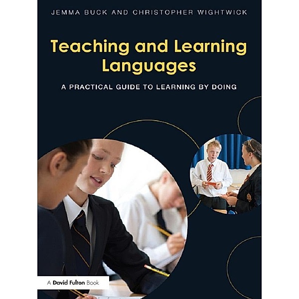 Teaching and Learning Languages, Jemma Buck, Christopher Wightwick