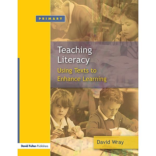 Teaching and Learning Literacy, David Wray