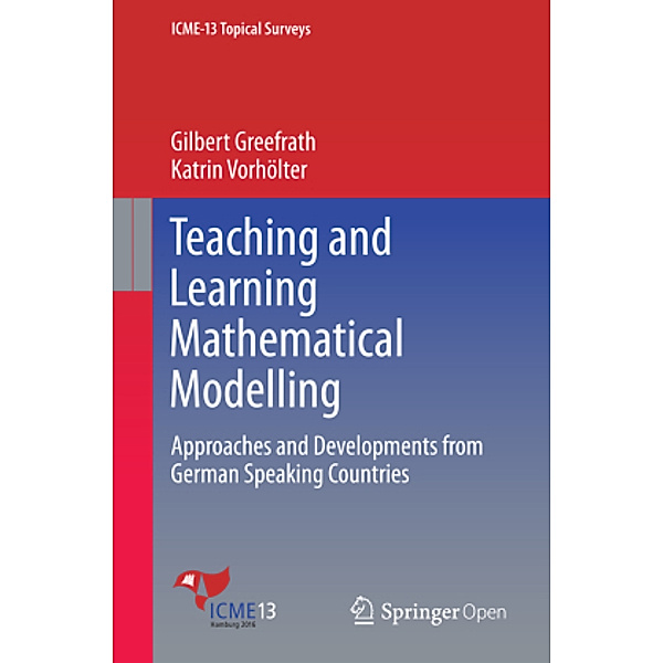 Teaching and Learning Mathematical Modelling, Gilbert Greefrath, Katrin Vorhölter