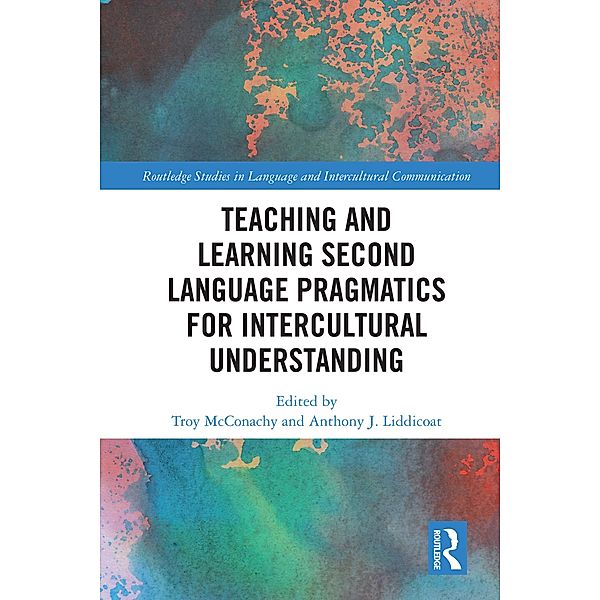 Teaching and Learning Second Language Pragmatics for Intercultural Understanding