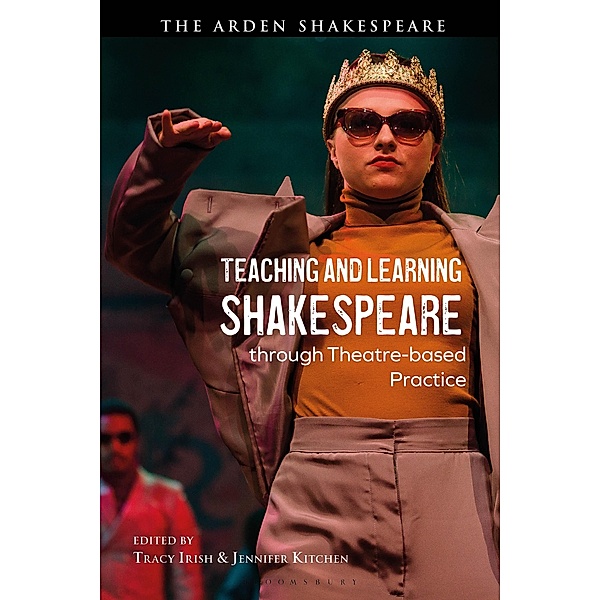 Teaching and Learning Shakespeare through Theatre-based Practice