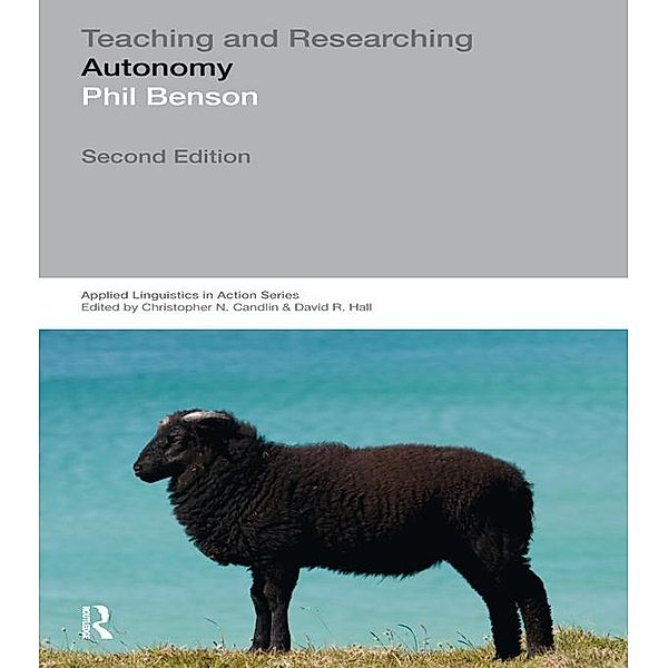 Teaching and Researching: Autonomy in Language Learning, Phil Benson
