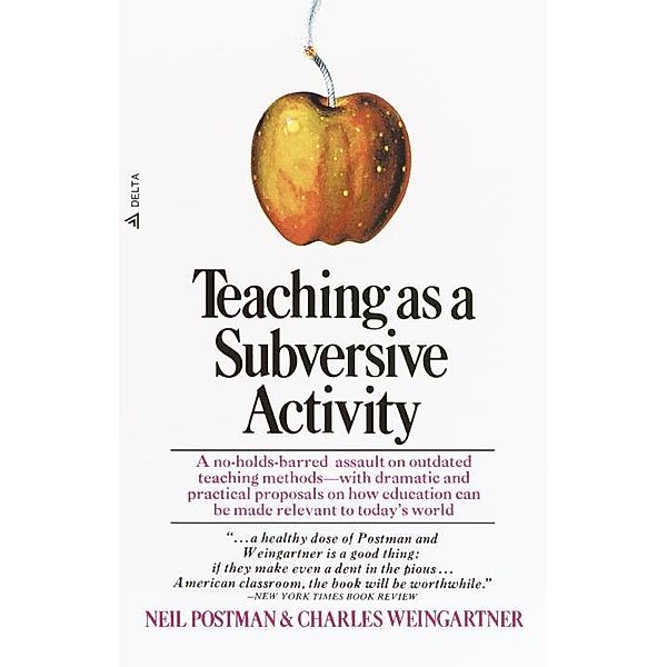 Teaching As a Subversive Activity, Neil Postman