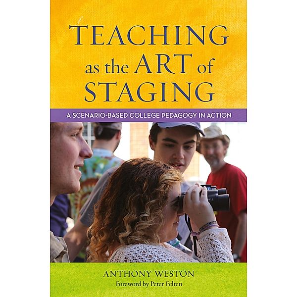 Teaching as the Art of Staging, Anthony Weston