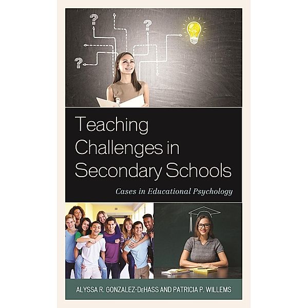 Teaching Challenges in Secondary Schools, Alyssa R. Gonzalez-Dehass, Patricia P. Willems