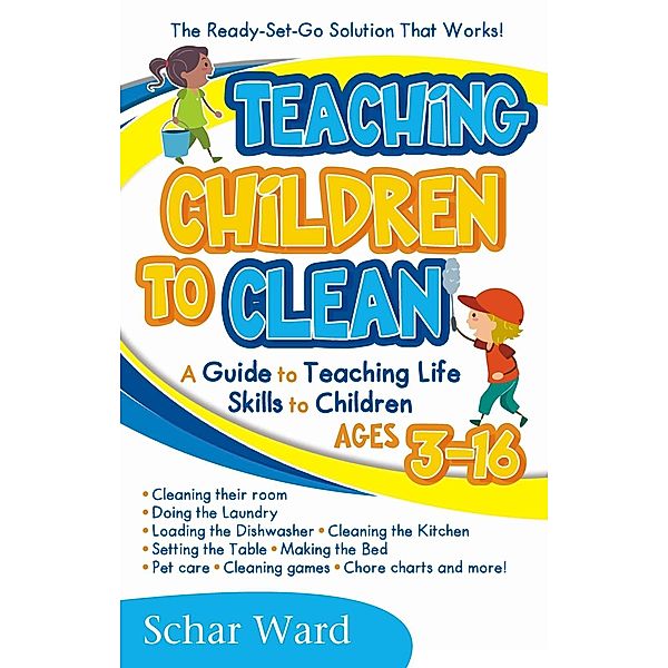 Teaching Children to Clean:, Schar Ward