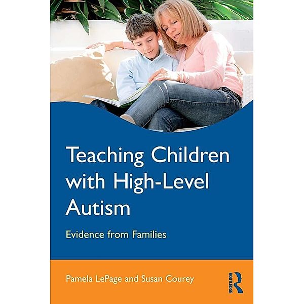 Teaching Children with High-Level Autism, Pamela Lepage, Susan Courey