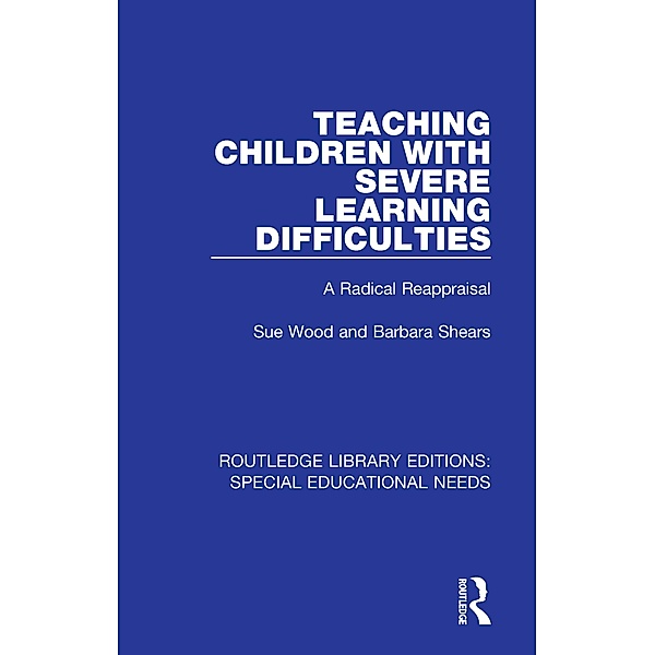 Teaching Children with Severe Learning Difficulties, Sue Wood, Barbara Shears