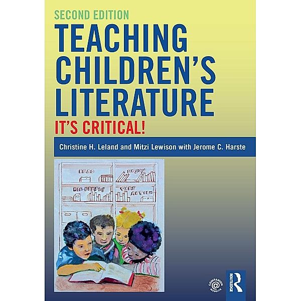 Teaching Children's Literature, Christine Leland, Mitzi Lewison, Jerome Harste