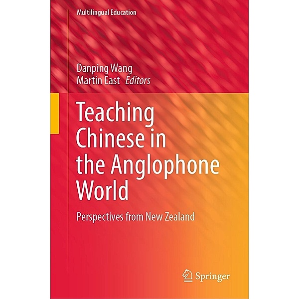 Teaching Chinese in the Anglophone World / Multilingual Education Bd.44