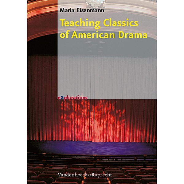 Teaching Classics of American Drama, Maria Eisenmann