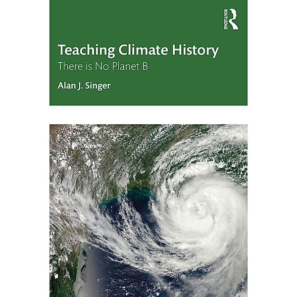 Teaching Climate History, Alan J. Singer