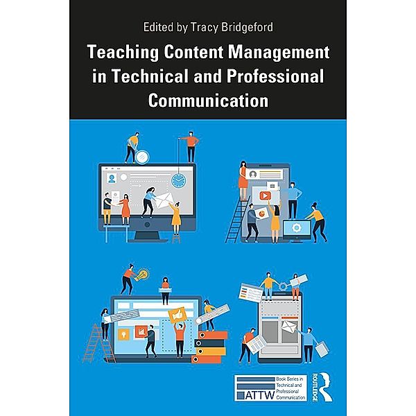 Teaching Content Management in Technical and Professional Communication