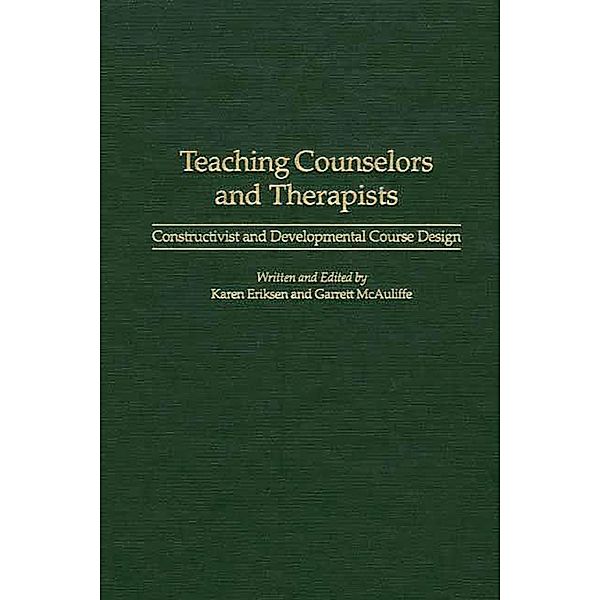 Teaching Counselors and Therapists, Karen Eriksen, Garrett McAuliffe