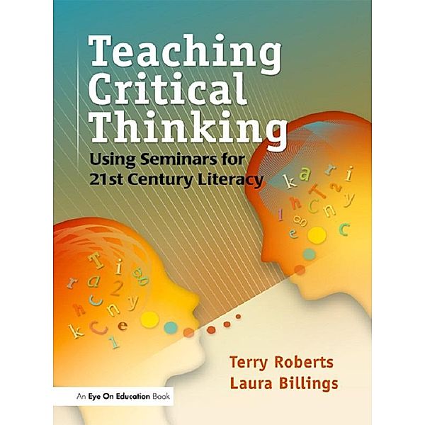 Teaching Critical Thinking, Laura Billings, Terry Roberts