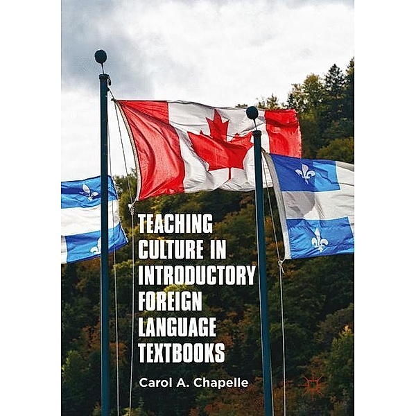 Teaching Culture in Introductory Foreign Language Textbooks, Carol A. Chapelle
