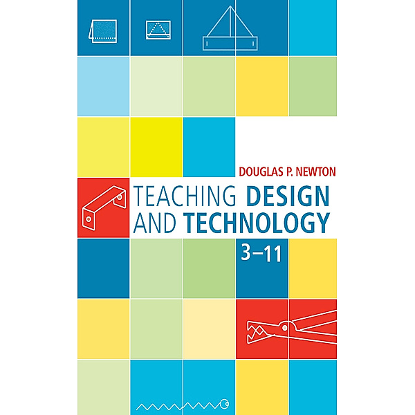 Teaching Design and Technology 3 - 11, Douglas Newton