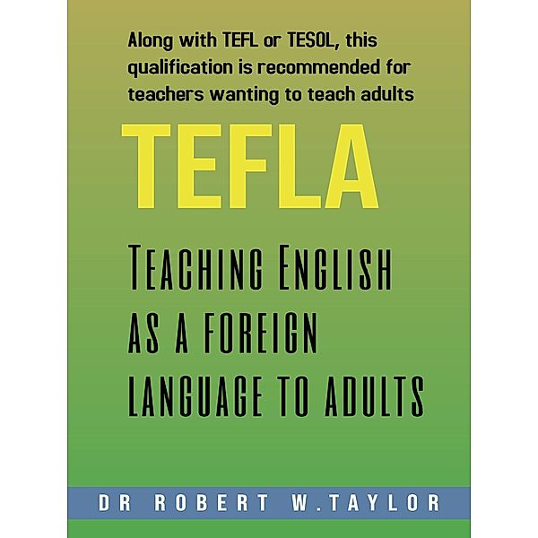 Teaching English as a Foreign Language to Adults, Robert Taylor