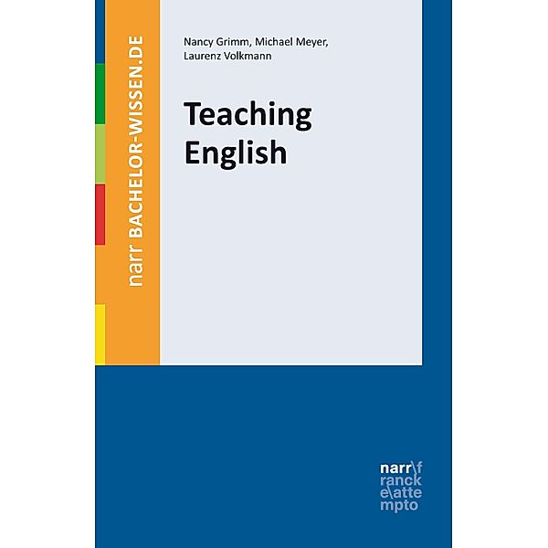 Teaching English / bachelor-wissen, Nancy Grimm, Michael Meyer, Laurenz Volkmann