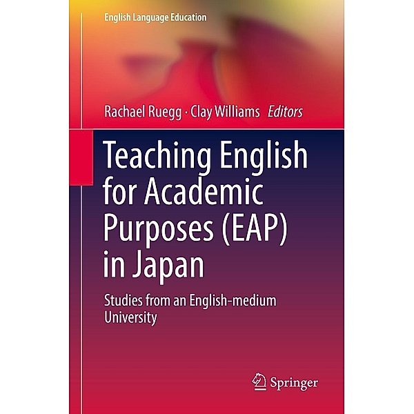 Teaching English for Academic Purposes (EAP) in Japan / English Language Education Bd.14