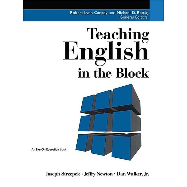 Teaching English in the Block, Dan Walker Jr, Jeff Newton, Joe Strzepk
