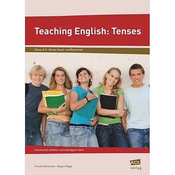 Teaching English: Tenses, Frauke Markmann, Regine Nigge