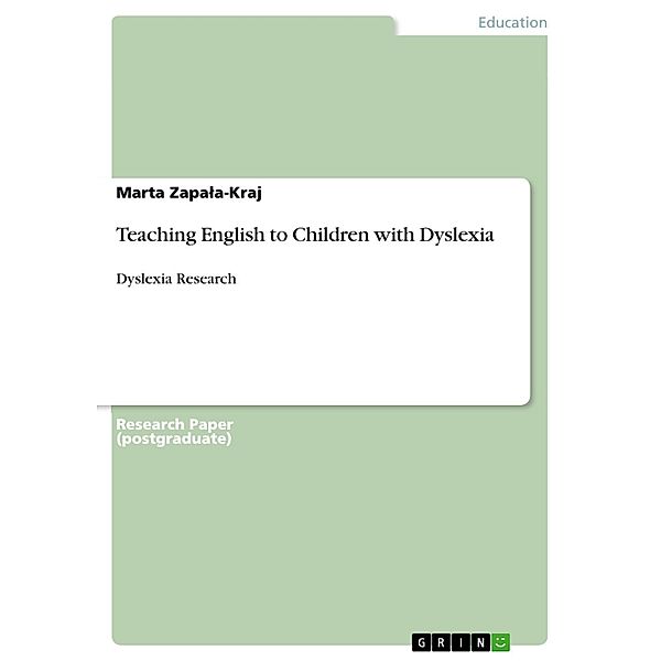 Teaching English to Children with Dyslexia, Marta Zapala-Kraj