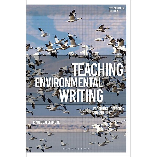Teaching Environmental Writing, Isabel Galleymore