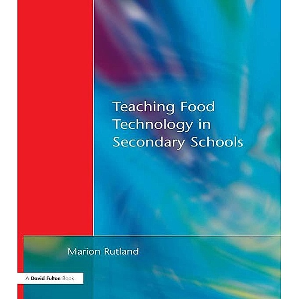 Teaching Food Technology in Secondary School, Marion Rutland