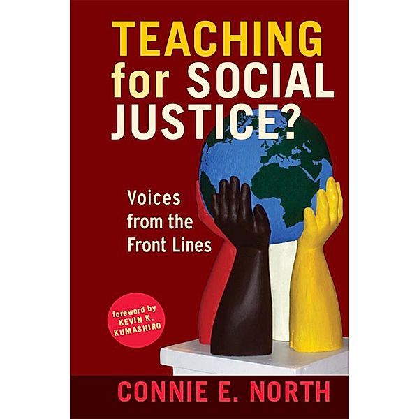 Teaching for Social Justice?, Connie E. North