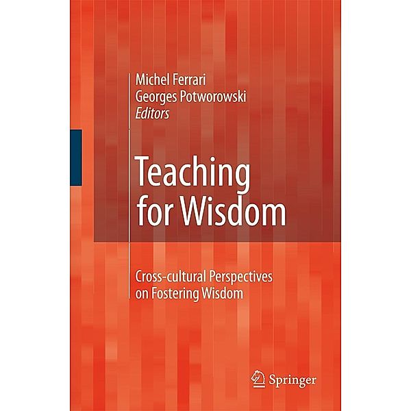 Teaching for Wisdom: Cross-Cultural Perspectives on Fostering Wisdom