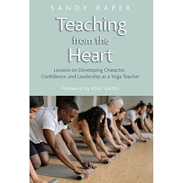 Teaching from the Heart, Sandy Raper