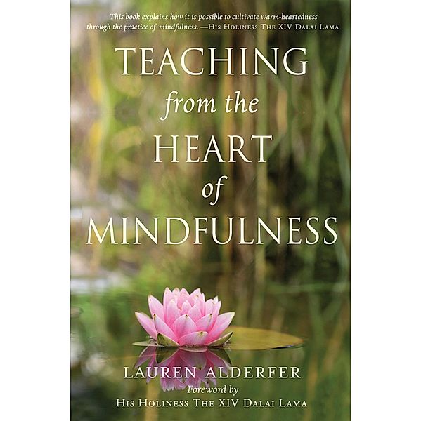 Teaching from the Heart of Mindfulness, Lauren Alderfer