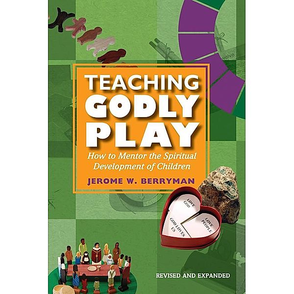 Teaching Godly Play, Jerome W. Berryman